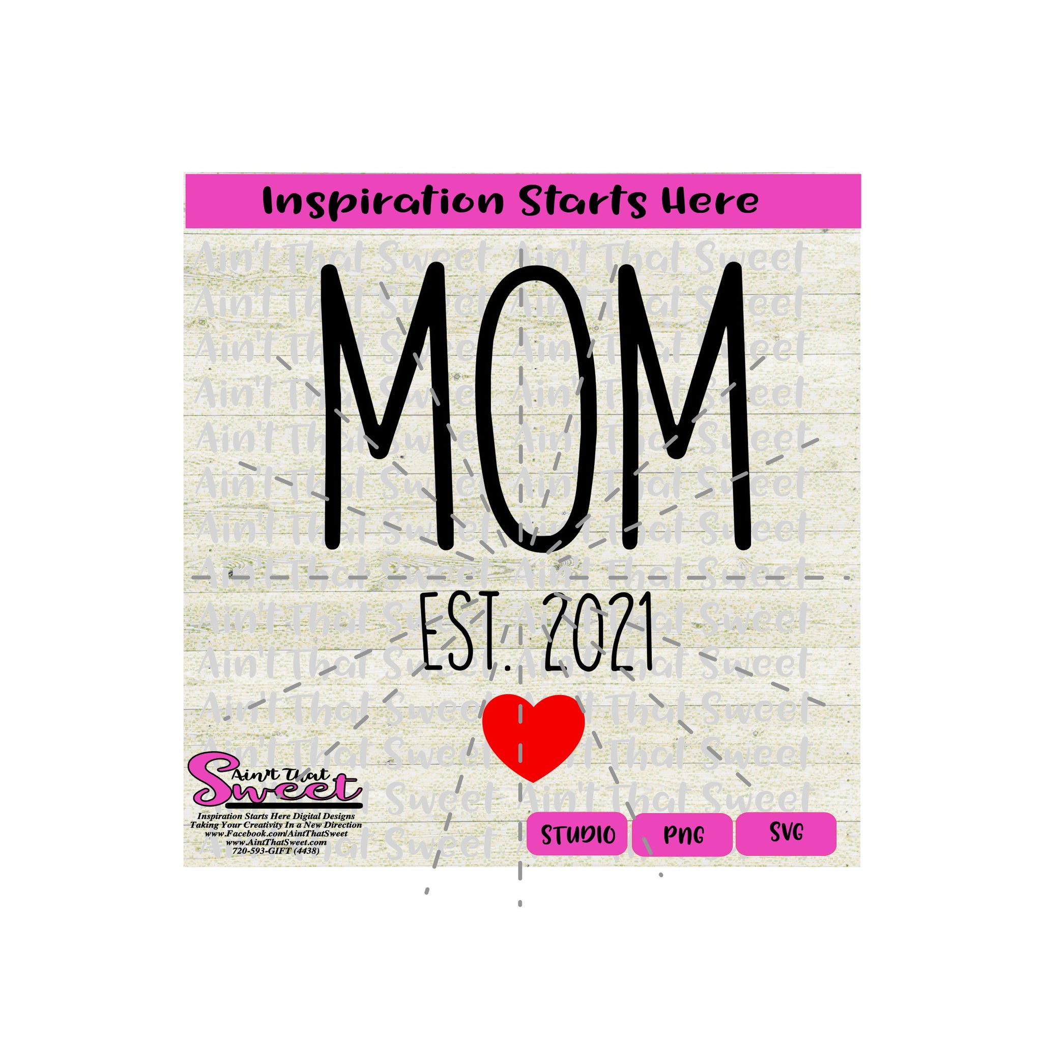 Download Mom Est 2021 | Dad Est 2021 | Heart -Transparent PNG, SVG - Silhouette - Ain't That Sweet