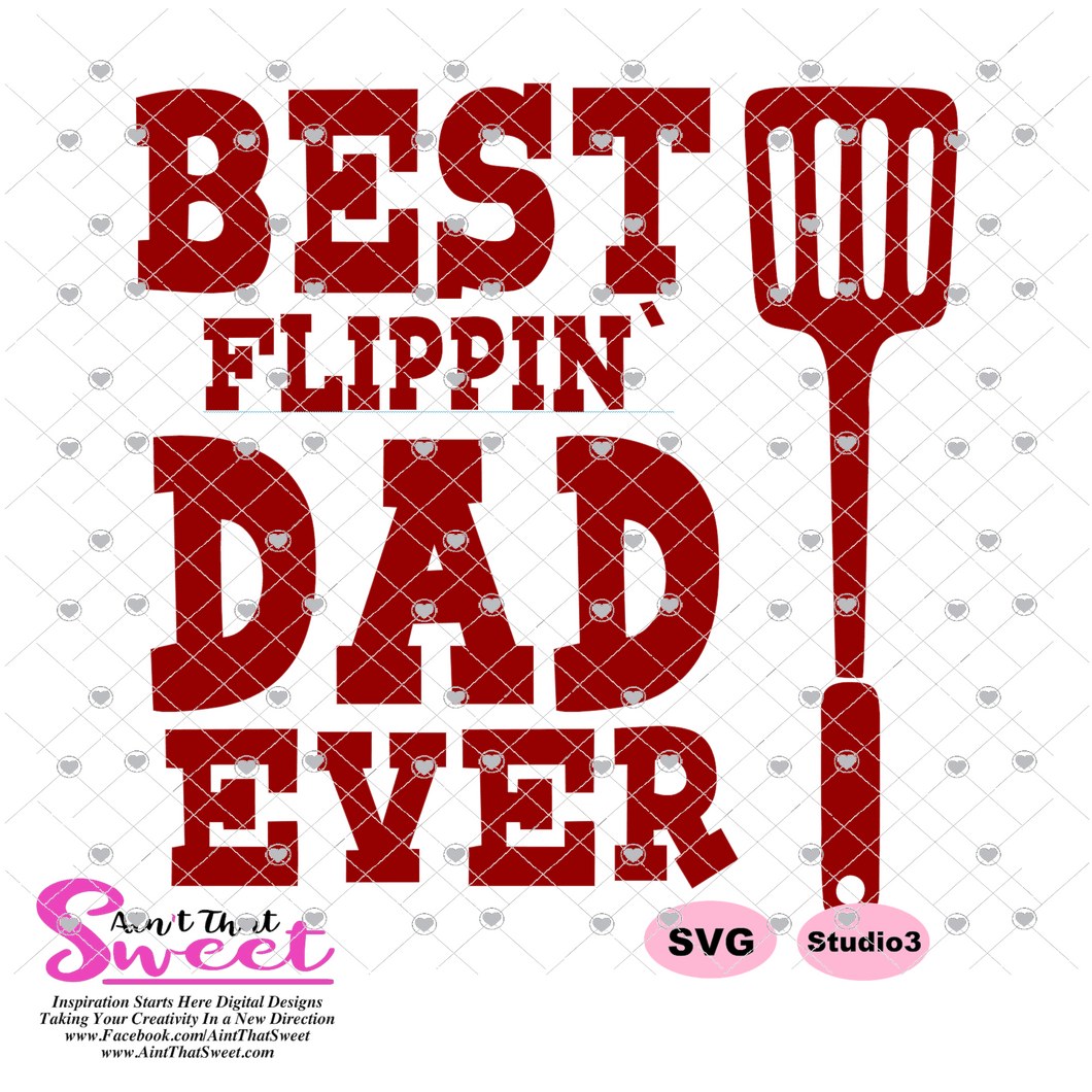 Download Best Flippin Dad Ever Transparent Png Svg Silhouette Cricut Sca Ain T That Sweet