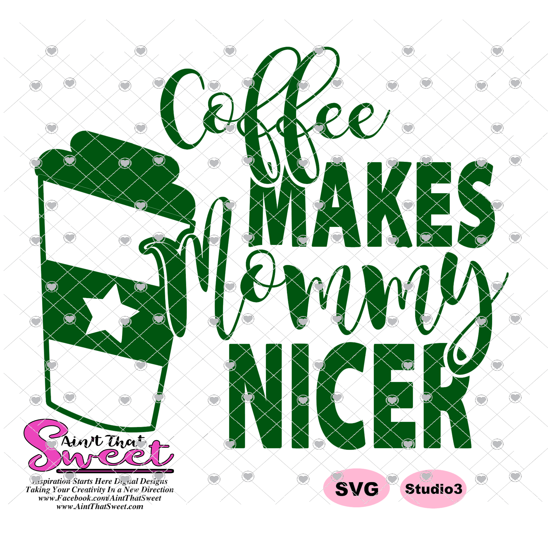 Download Coffee Makes Mommy Nicer - Starbucks Inspired ...