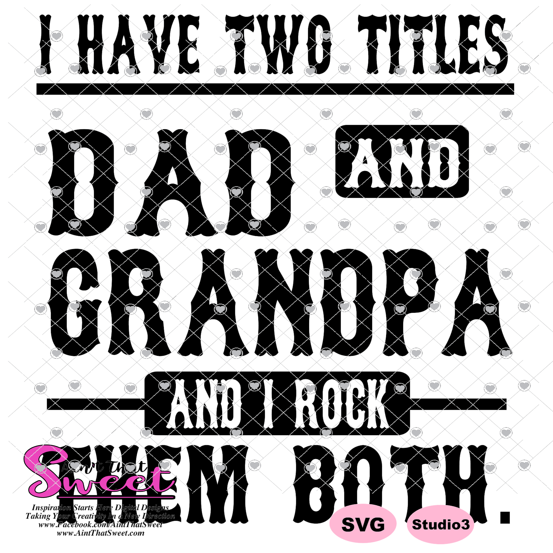 I Have Two Titles - Dad and Grandpa And I Rock Them Both - Transparent ...