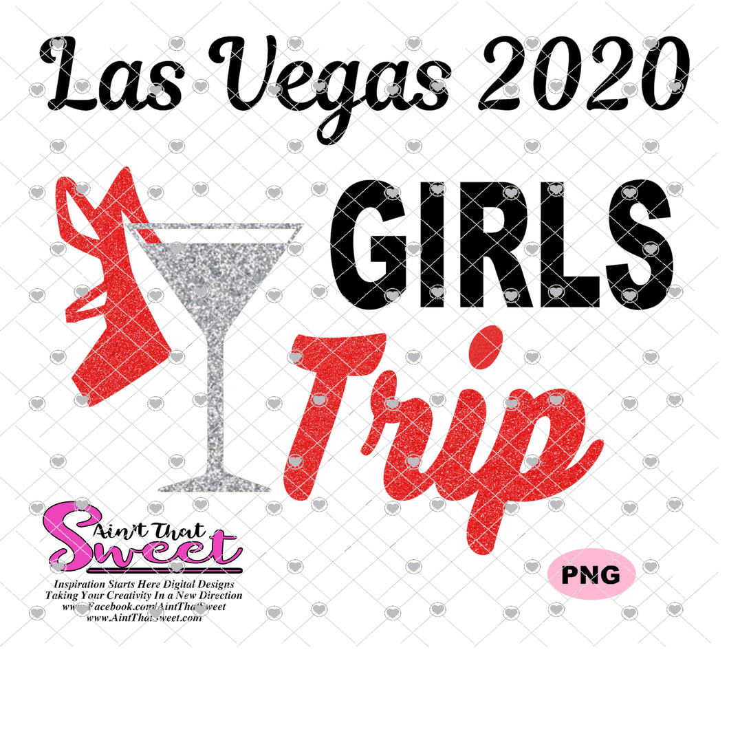 Download Las Vegas 2020 Girls Trip High Heel Shoe Martini Glass Transparent P Ain T That Sweet