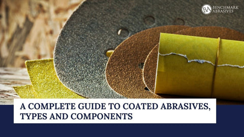 Complete Guide to Coated Abrasives