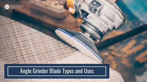 Angle Grinder Blade Types and Uses