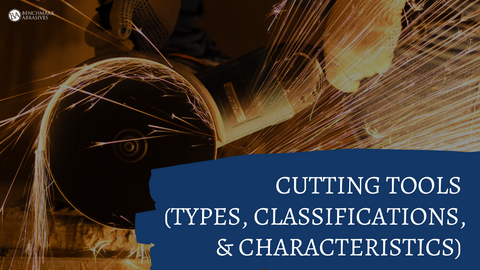 Cutting Tools (Types Classification, & Characteristics) — Benchmark  Abrasives