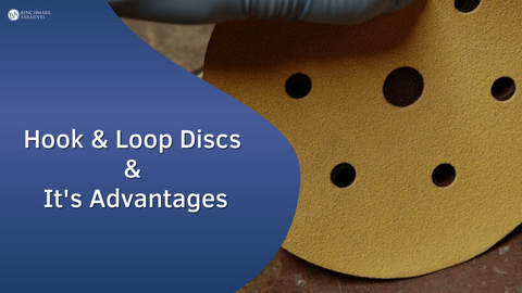 Hook and loop discs and it's Advantages