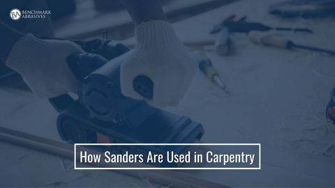 How Sanders Are Used in Carpentry