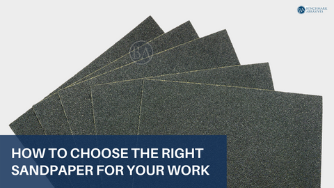 How to Choose the Right Sandpaper For Your Work