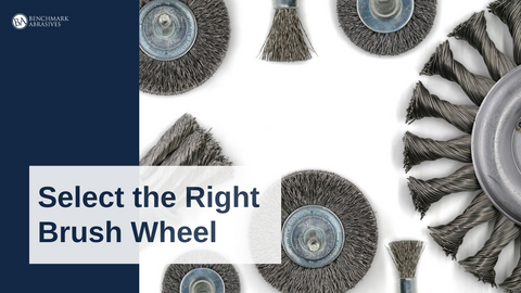 Select the Right Brush Wheel
