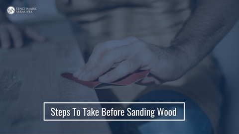 Steps To Take Before Sanding Wood