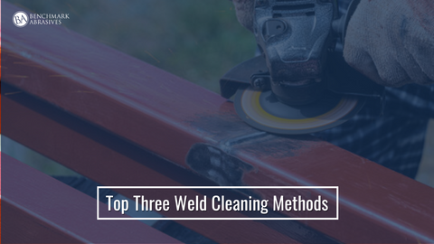 Top Three Weld Cleaning Methods