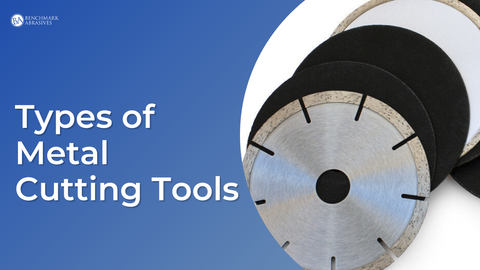 What are Different Types of Metal Cutting Tools? — Benchmark Abrasives