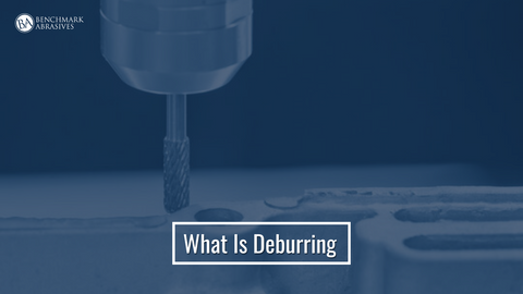What Is Deburring