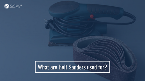 What are Belt Sanders Used For