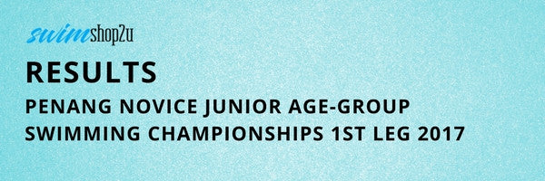 RESULTS - Penang Novice Junior Age-Group Swimming Championships 1st Leg 2017