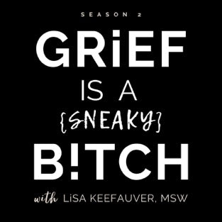 Grief is a Sneaky Bitch Podcast with Renee Rouleau