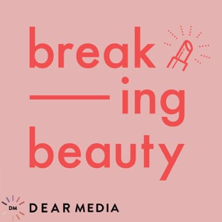 Breaking Beauty Podcast with Renee Rouleau