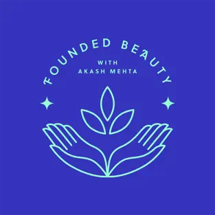 Founded Beauty Podcast with Renee Rouleau