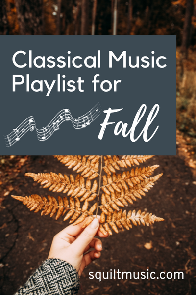 Classical Music Playlist for Fall