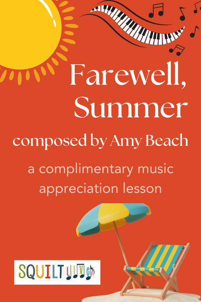 Farewell, Summer: A Complimentary Music Appreciation Lesson