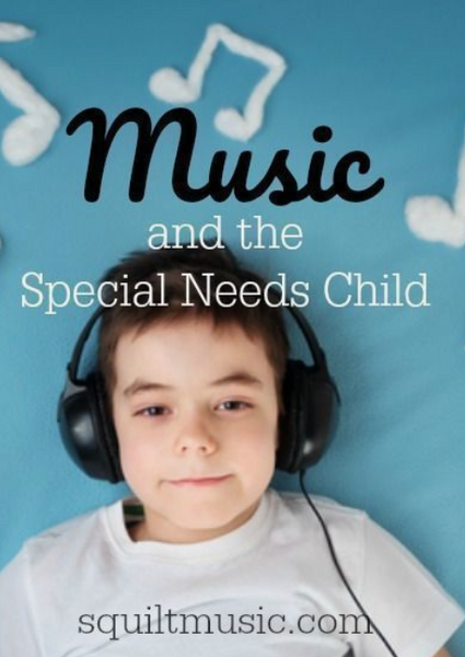 Music and the Special Needs Child