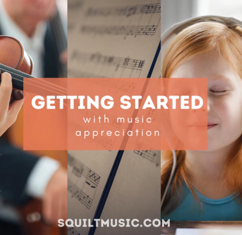 Getting Started with Music Appreciation
