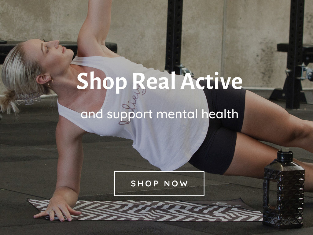 Shop Real Active and support mental health