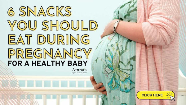 6 snacks you should eat during pregnancy for a healthy baby