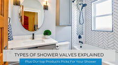 Types of Shower Valves Explained