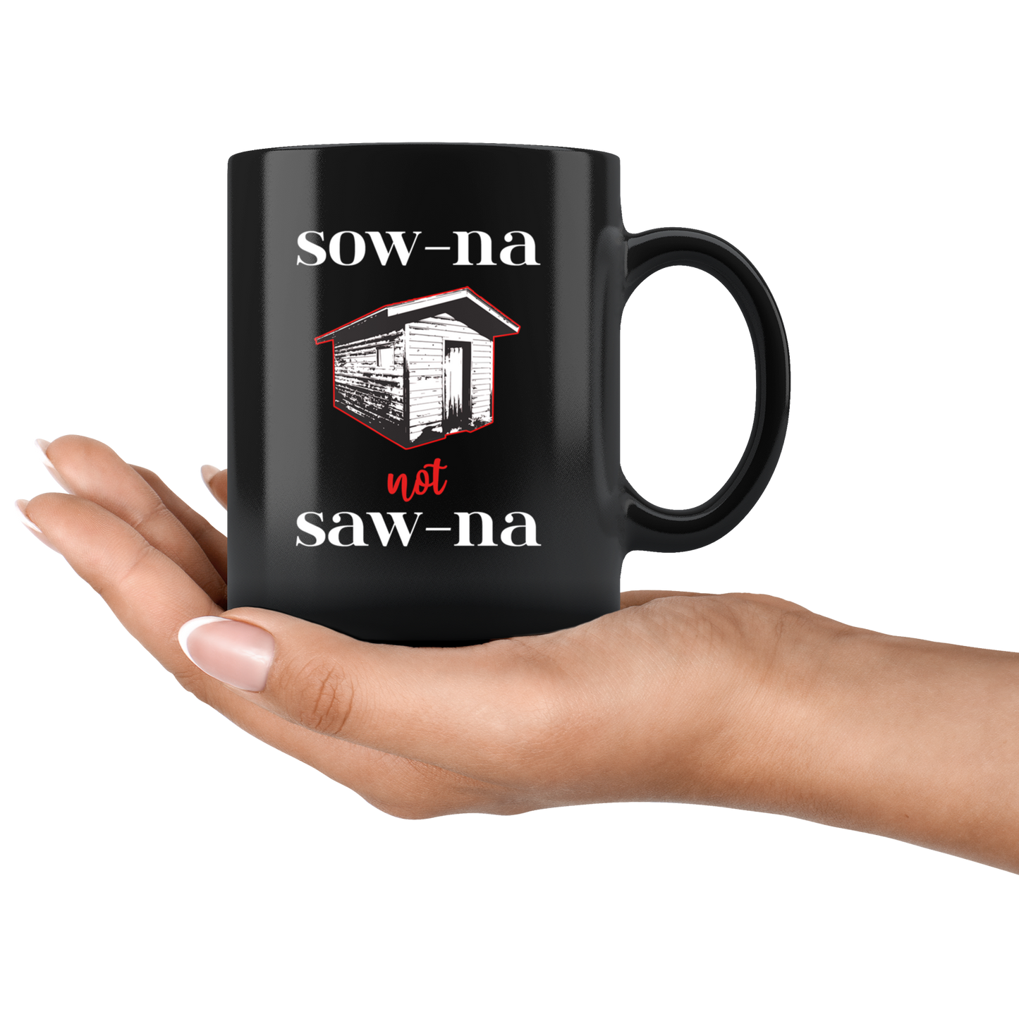 Funny Sauna Mug - How to Pronounce Sauna - Gift for Yoopers/Finns – Burke  and Bunny/Yooper Gear & Goods