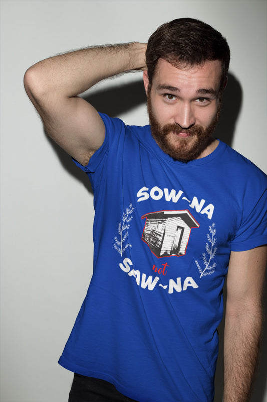 How to Pronounce Sauna Shirt, Sow-na Not Saw-na