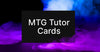 MTG tutor cards