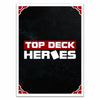 The Top Deck Heroes Card Sleeves