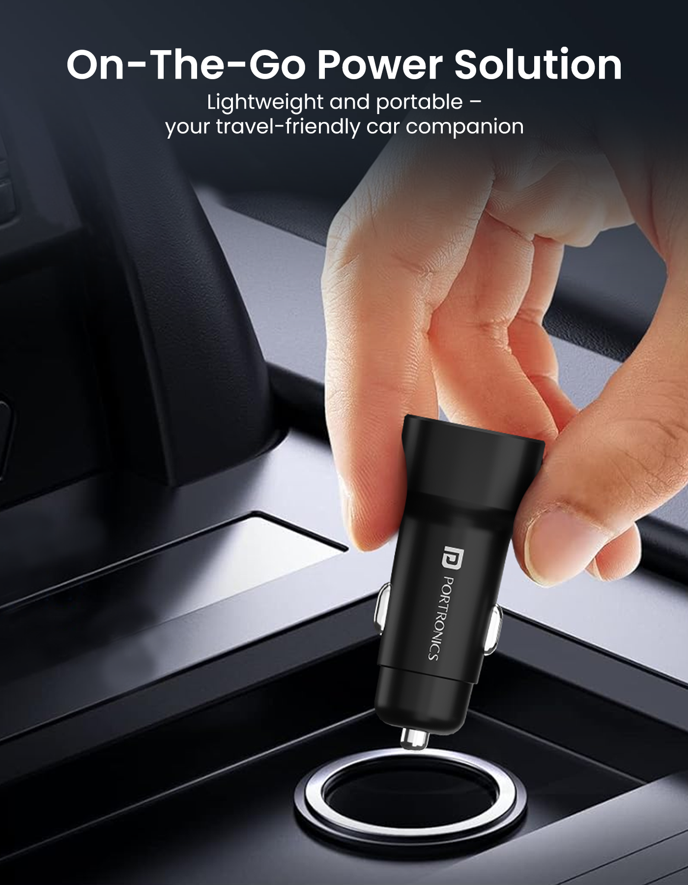 Portronics Car Power 18 car charger with 3 USB ports Cubical head that occupies less space and a snug fit