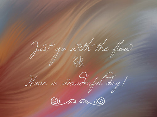 go with the flow