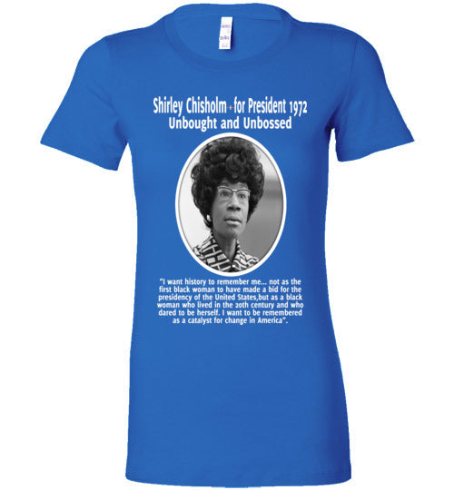 Shirley Chisholm Inspires me - Ladies Fit T-Shirt - Rocking Black, Inc. #RockingBlackInc #MelaninInspires