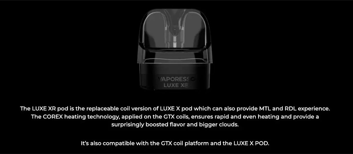 Vaporesso Luxe XR Pods and GTX coils description