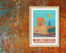 Never Miss the Sunshine in Middlesbrough Print