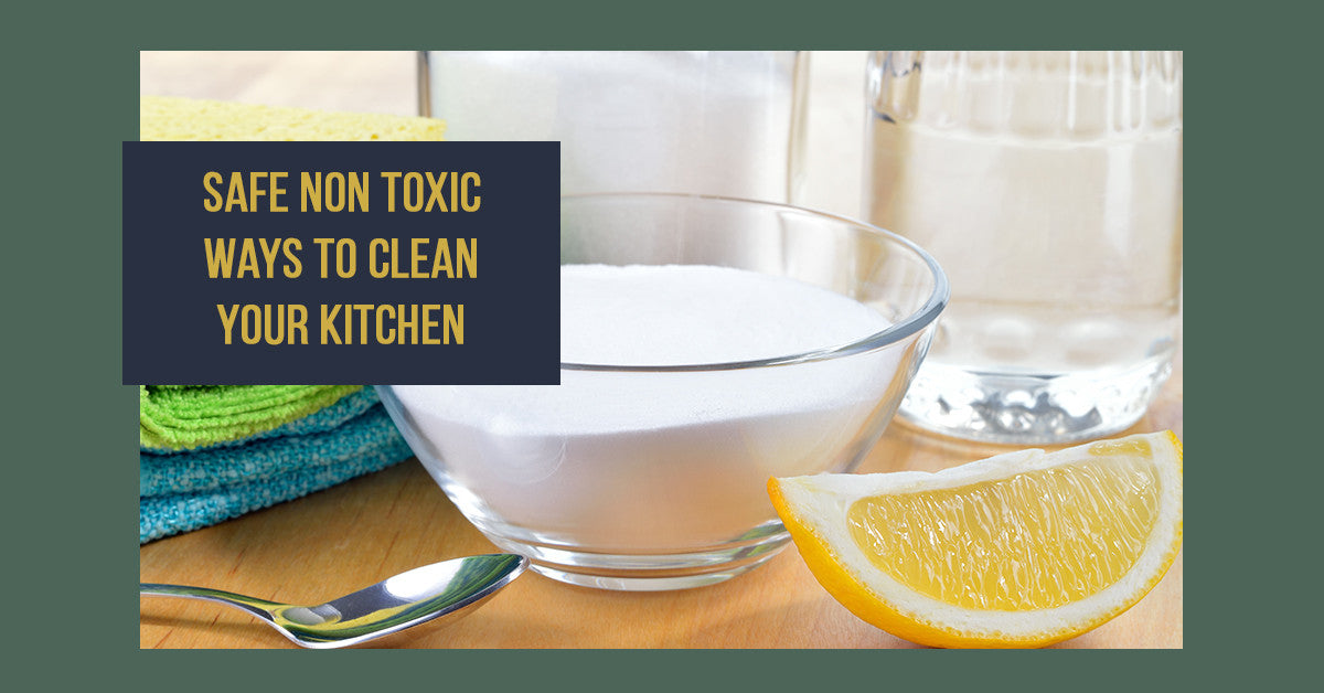 Best Non-Toxic Kitchen Cleaning Tips for 2023