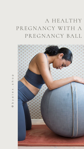  a Healthy Pregnancy with a Pregnancy Ball
