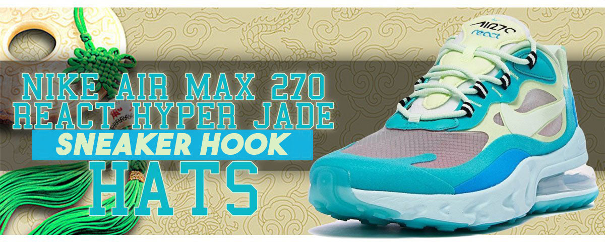 air max 270 react hyper jade on feet