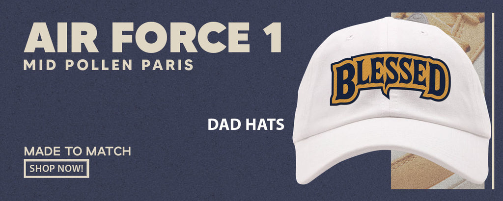 Pollen Paris Mid AF 1s Dad Hats to match Sneakers | Hats to match Pollen Paris Mid AF 1s Shoes