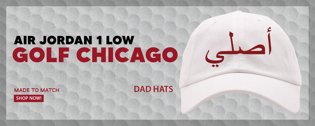 Chicago Golf Low 1s Dad Hats to match Sneakers | Hats to match Chicago Golf Low 1s Shoes