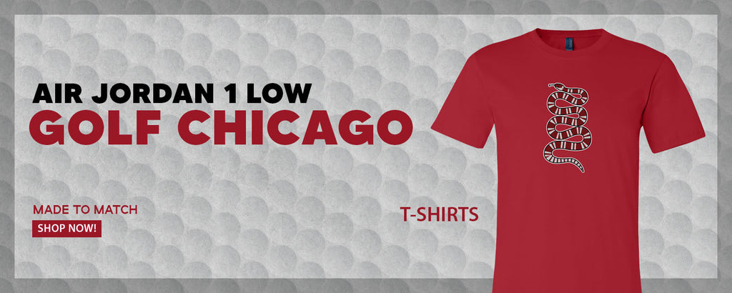 Chicago Golf Low 1s T Shirts to match Sneakers | Tees to match Chicago Golf Low 1s Shoes