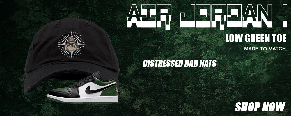 Green Toe Low 1s Distressed Dad Hats to match Sneakers | Hats to match Green Toe Low 1s Shoes