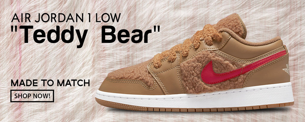 Teddy Bear Low 1s Clothing to match Sneakers | Clothing to match Teddy Bear Low 1s Shoes