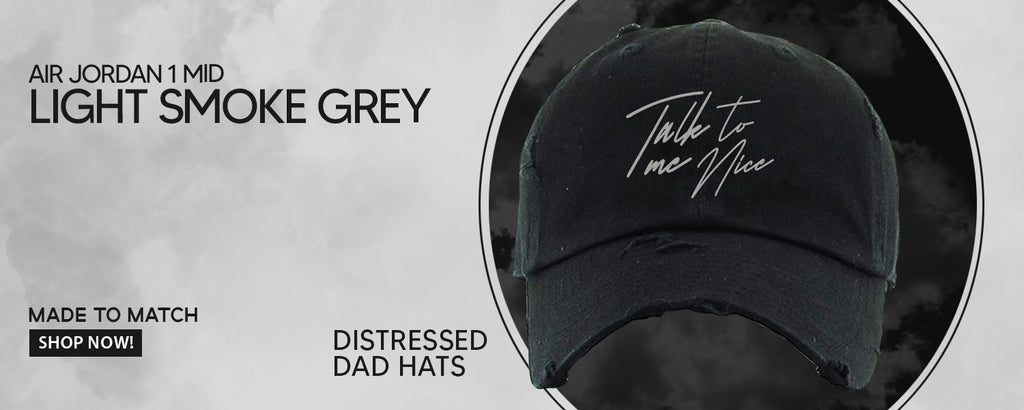 Light Smoke Grey Mid 1s Distressed Dad Hats to match Sneakers | Hats to match Light Smoke Grey Mid 1s Shoes