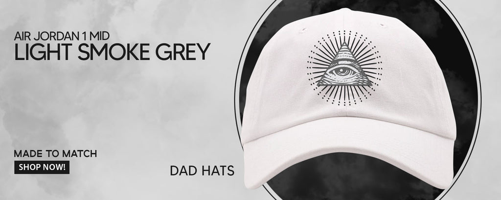 Light Smoke Grey Mid 1s Dad Hats to match Sneakers | Hats to match Light Smoke Grey Mid 1s Shoes