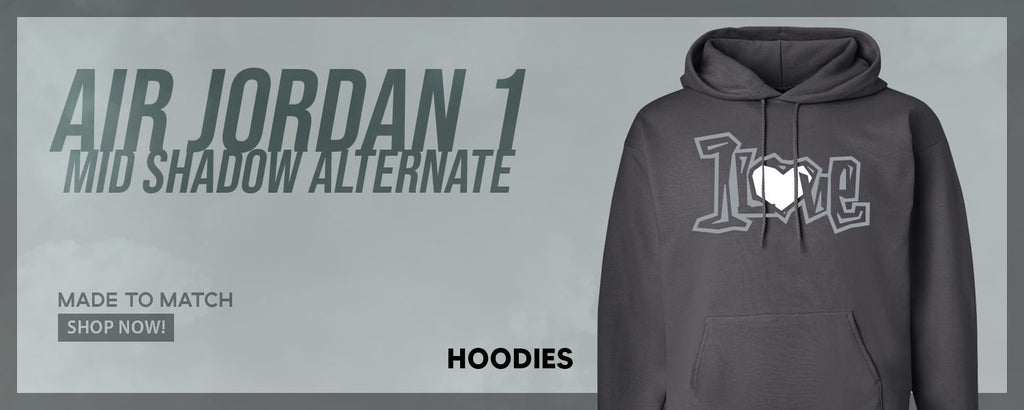 Alternate Shadow Mid 1s Pullover Hoodies to match Sneakers | Hoodies to match Alternate Shadow Mid 1s Shoes