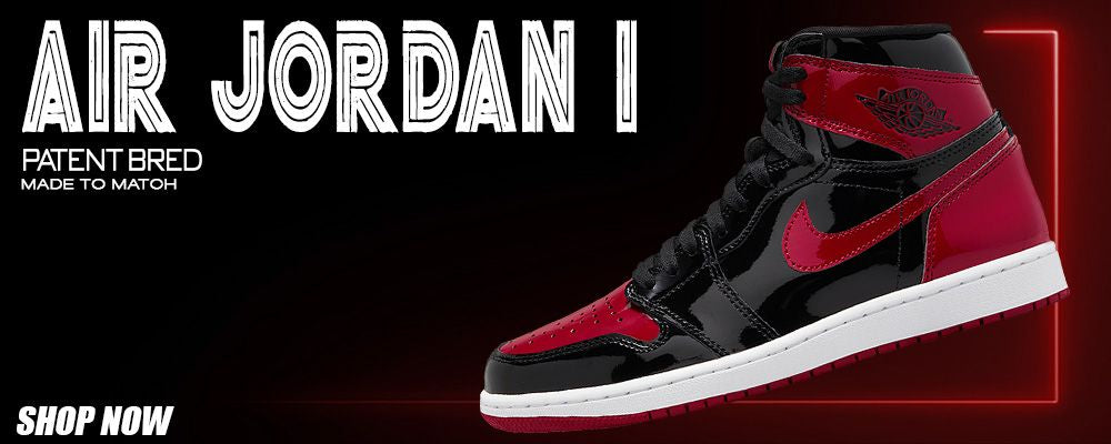 Patent Bred 1s Clothing to match Sneakers | Clothing to match Patent Bred 1s Shoes