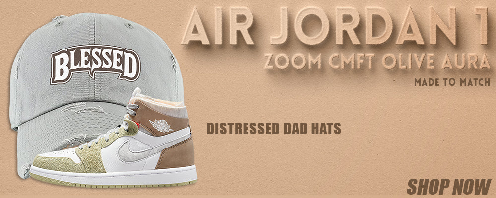 Zoom CMFT Olive Aura 1s Distressed Dad Hats to match Sneakers | Hats to match Zoom CMFT Olive Aura 1s Shoes